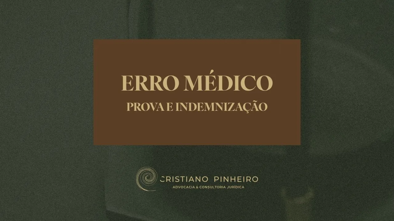 Acho que houve erro médico. Como provo e que indemnização posso pedir?