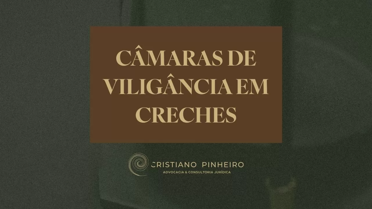 Câmaras em Creches: Por Que Deve Ser Obrigatório