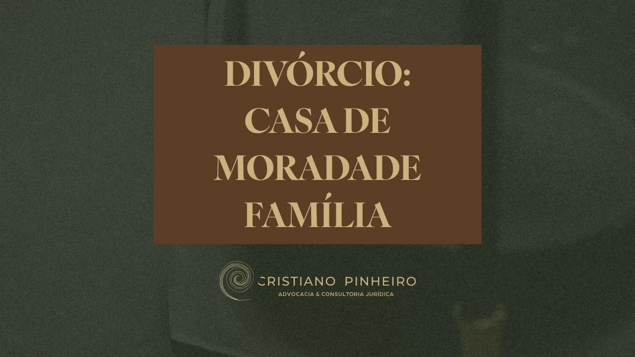 Divórcio: quem fica com a casa quando há filhos menores?