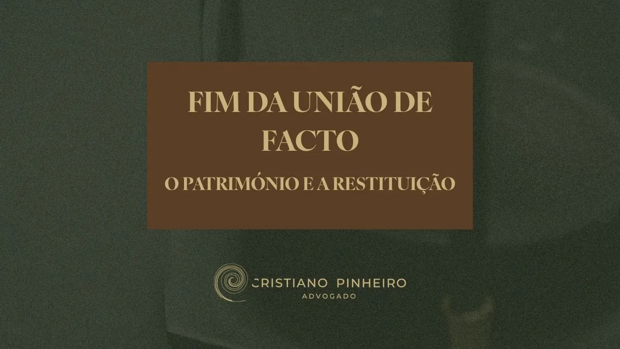 Fim da união de facto: tenho direito aos bens que ficaram em nome do meu companheiro?